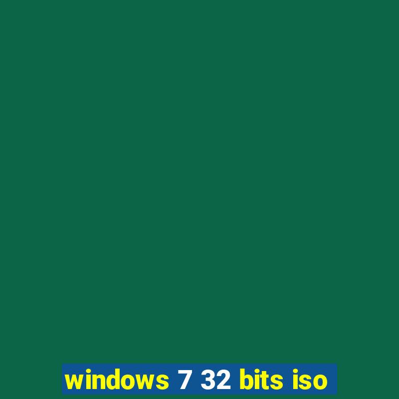 windows 7 32 bits iso